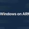 Windows on ARM 系统重装指南